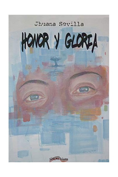 Honor Y Gloria (última Línea De Narrativa)